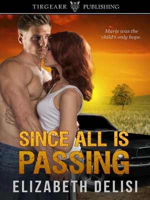 cover image of Since All Is Passing